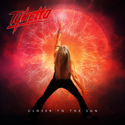 THIS WEEK I’M LISTENING TO...TYKETTO – Closer To The Sun (Silver Lining Music) THIS WEEK I’M LISTENING TO...TYKETTO – Closer To The Sun (Silver Lining Music)